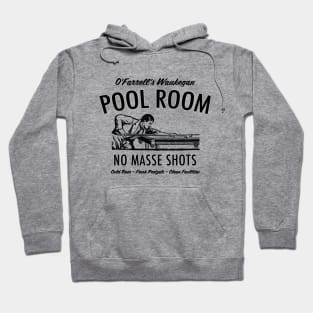 O'Farrell's Waukegan Pool Room Hoodie